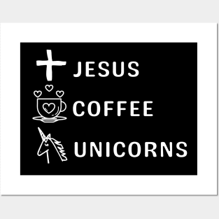 Jesus, Coffee, Unicorns. Posters and Art